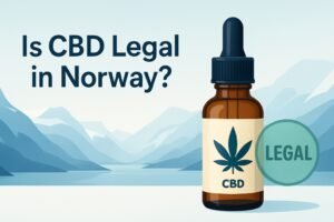 Is CBD Legal in Norway